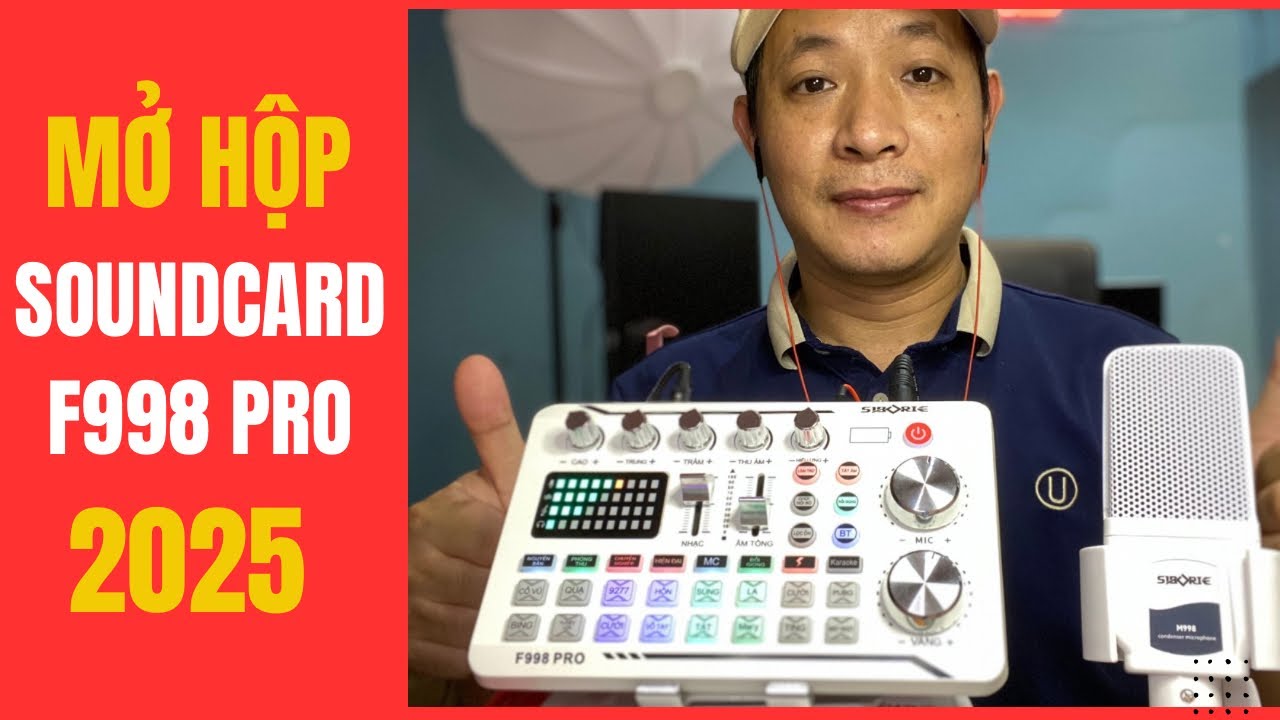 Mở hộp và Hướng Dẫn Kết Nối Soundcard F998 Pro 2025 & Mic M998 hát karaoke, livestream giá rẻ