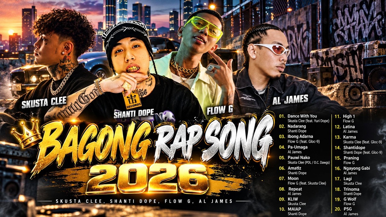 Skusta Clee, Shanti Dope, Flow G, Al James 👑 BAGONG RAP SONGS 2026 🔥 Nonstop OPM Rap Hits Mix
