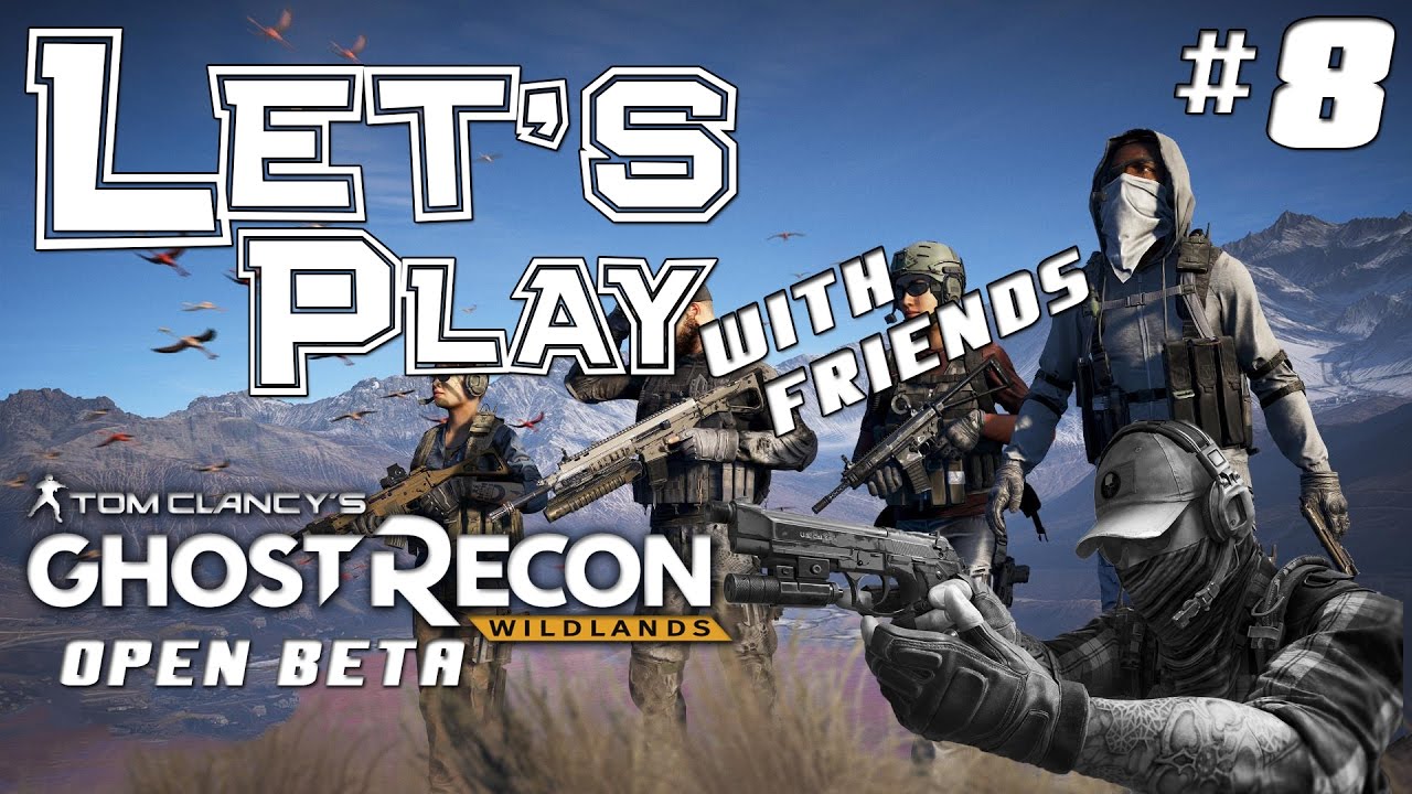 Let's Play with Friends TC:GR WILDLANDS OPEN BETA #8 ✪ c0nsecro hat die Skillz, Leo die Megawumme