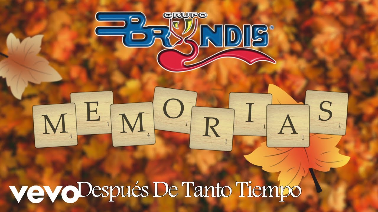 Grupo Bryndis - Después De Tanto Tiempo