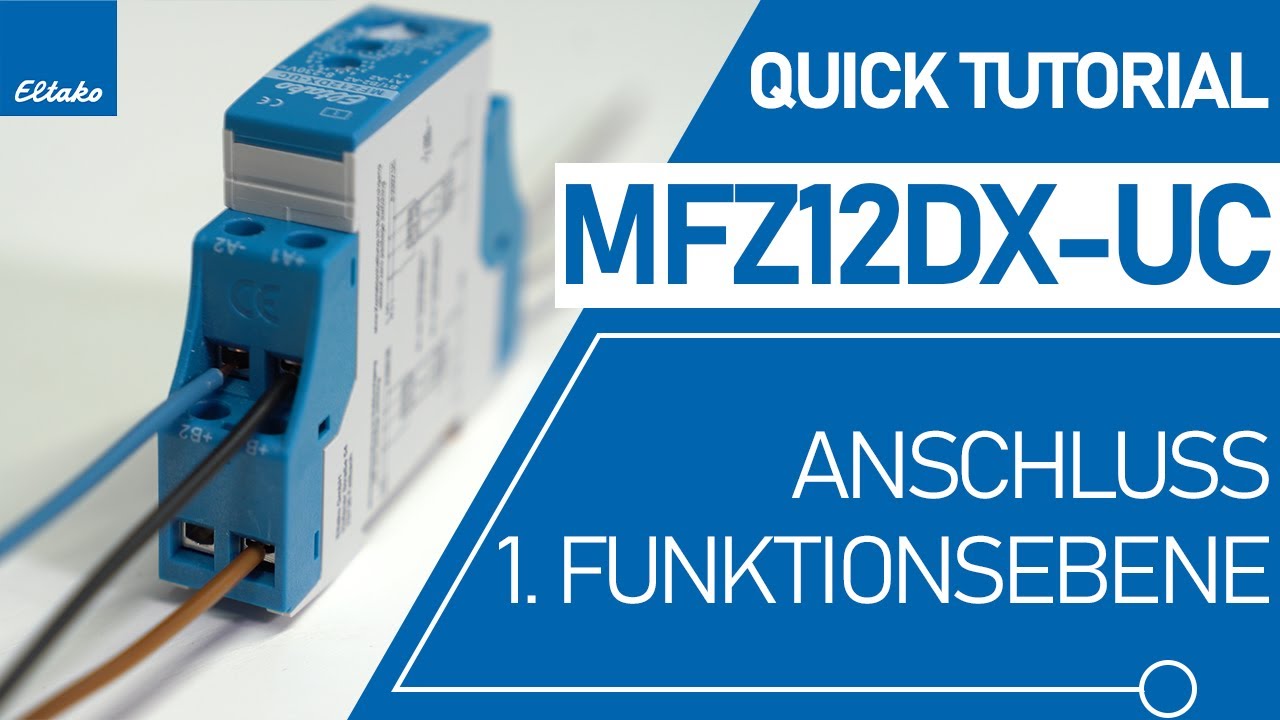 MFZ12DX-UC Anschluss 1. Funktionsebene | Quick Tutorial