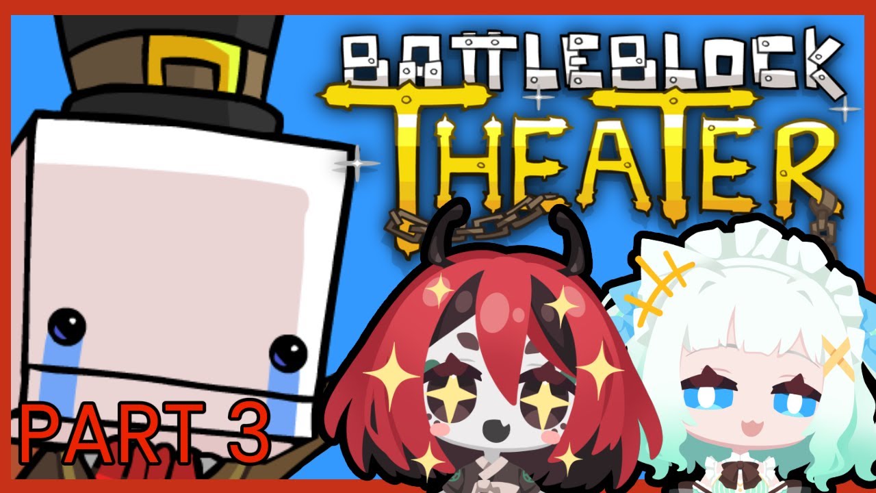 【Battleblock Theater Part 3】FINISHING DA GAME! FOR REAL! @mintfantome