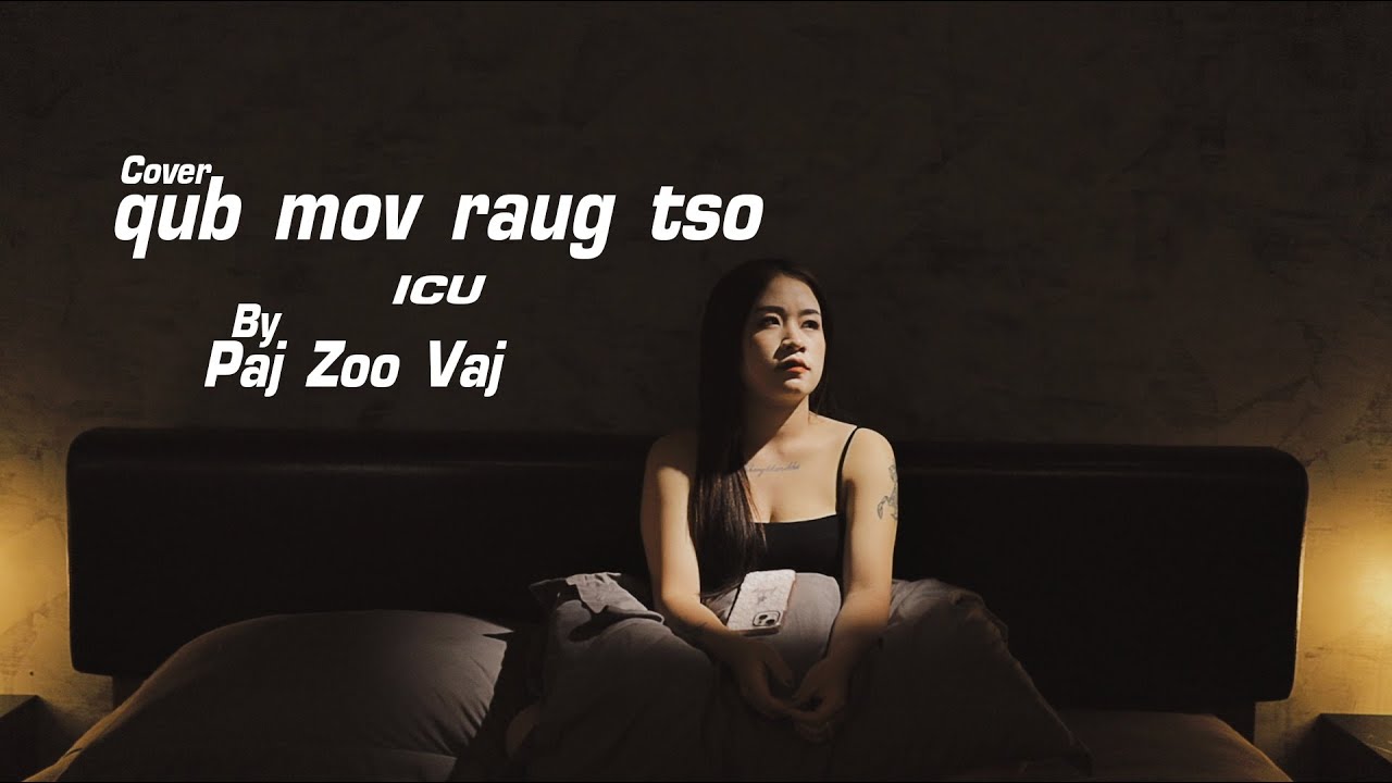 Qub mov raug tso -  Paj Zoo Vaj [Cover] Nkauj Tawm Tshiab 2024