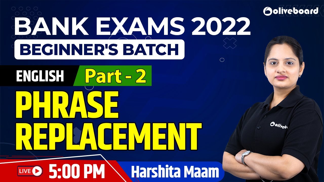 Phrase Replacement | Part - 2 | Bank Exams 2022 | English | Beginner's Batch | Harshita  Ma'am