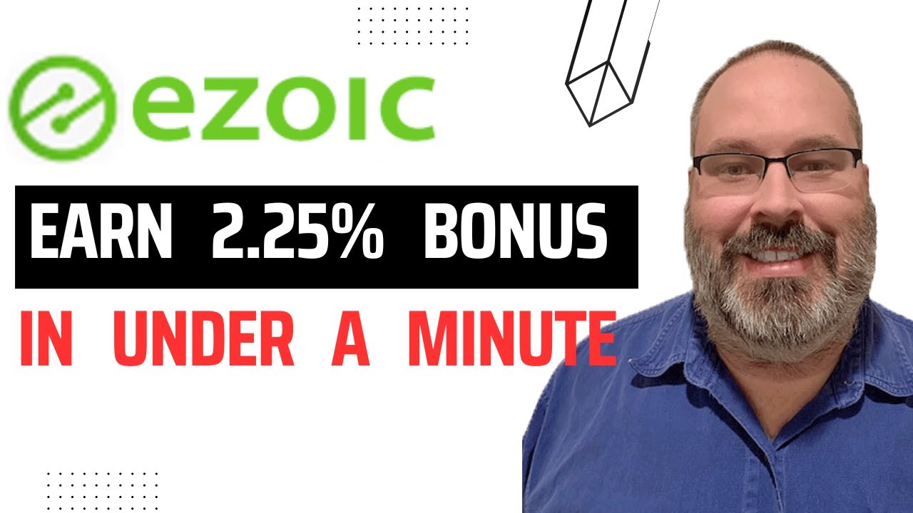 Easy 2.25% Bonus Revenue with Ezoic  (Less than 1 minute)