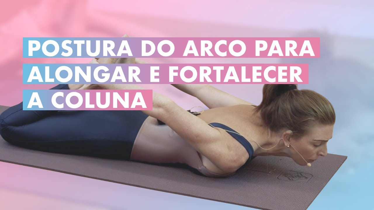 POSTURA DO ARCO: POSTURA DE YOGA PARA ALONGAR E FORTALECER A COLUNA | Zen App