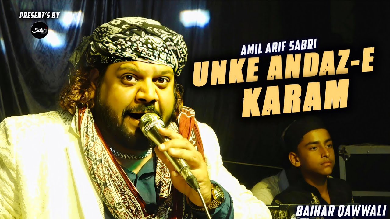 Amil Arif Sabri | Unke Andaz-E Karam Unpe Wo Aana Dil Ka | New Viral Qawwali 2026❤️