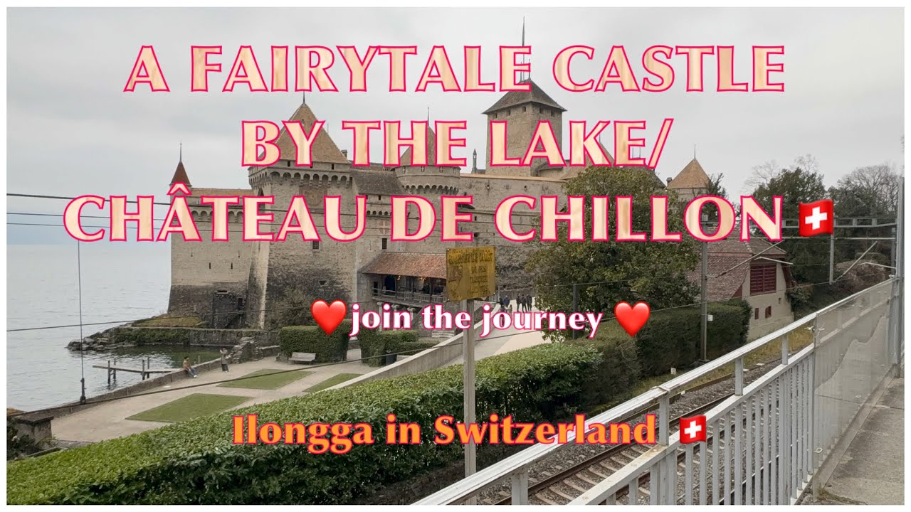 A FAIRYTALE CASTLE BY THE LAKE/ CHÂTEAU DE CHILLON🇨🇭#medieval #historical #castle #explore #swiss 