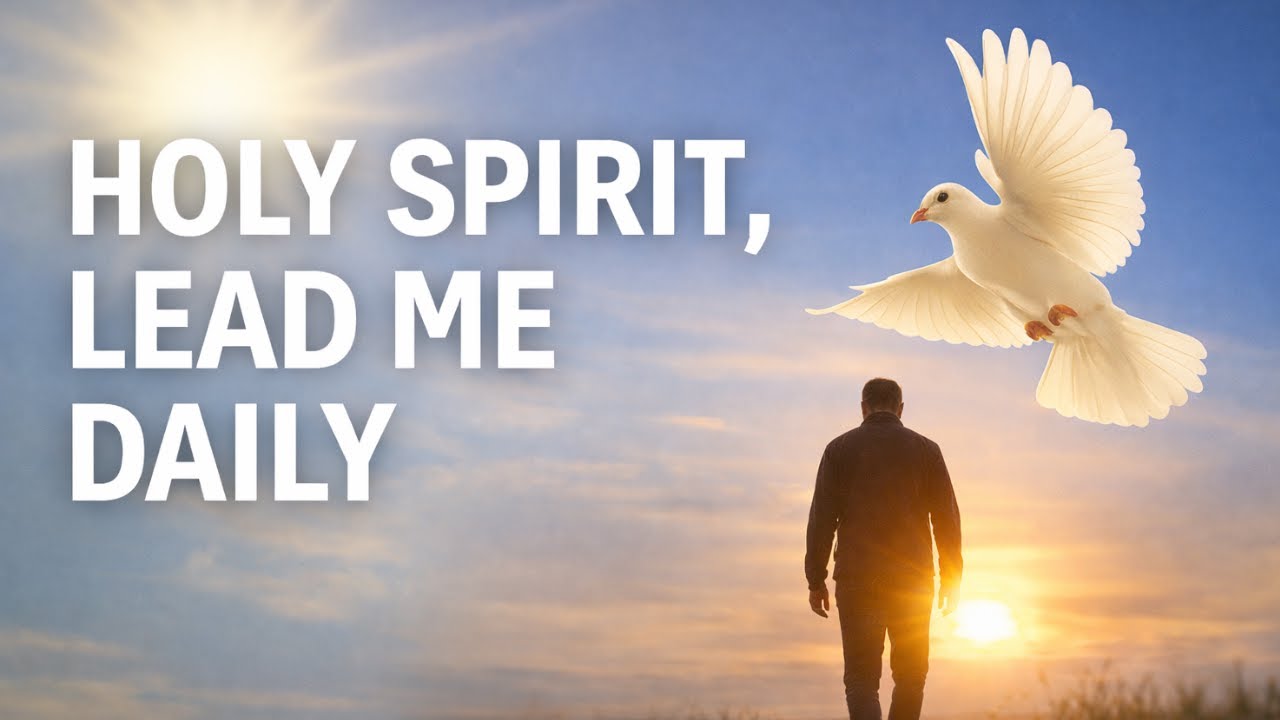 HOLY SPIRIT, LEAD ME DAILY