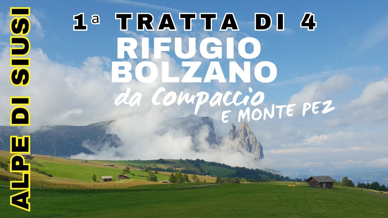 110ª escursione | 1ª tratta di 4 | Da Compaccio al Rifugio Bolzano Schlernhaus e Monte Pez | in 4K