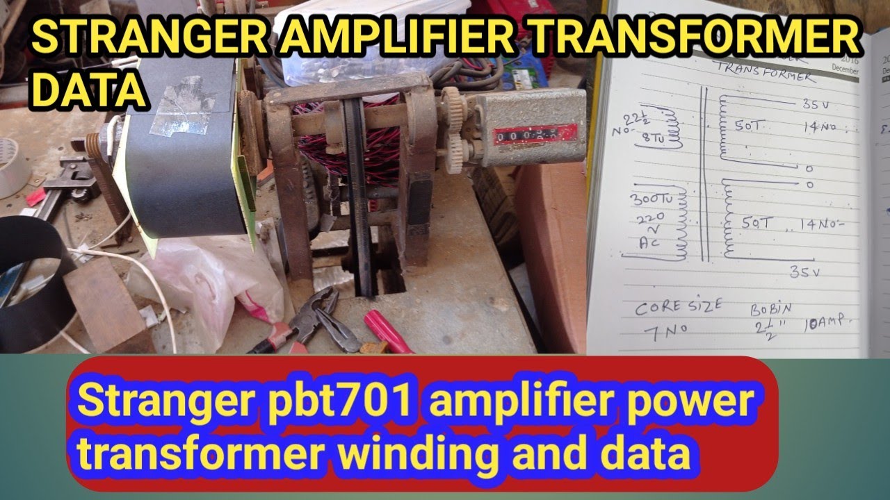 stranger pbt701 amplifier power transformer rewinding | stranger 701 amplifier full shorting repair