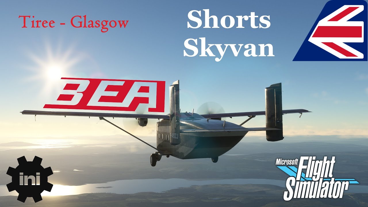MSFS | Shorts Skyvan SC.7 | Tiree - Glasgow
