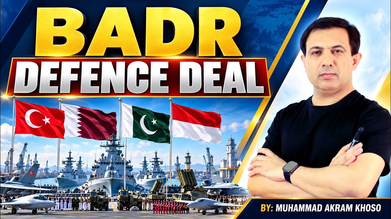 Badr Defence Agreement Explained | Pakistan, Turkey, Qatar  & Indonesia Pact | by Muhammad Akram