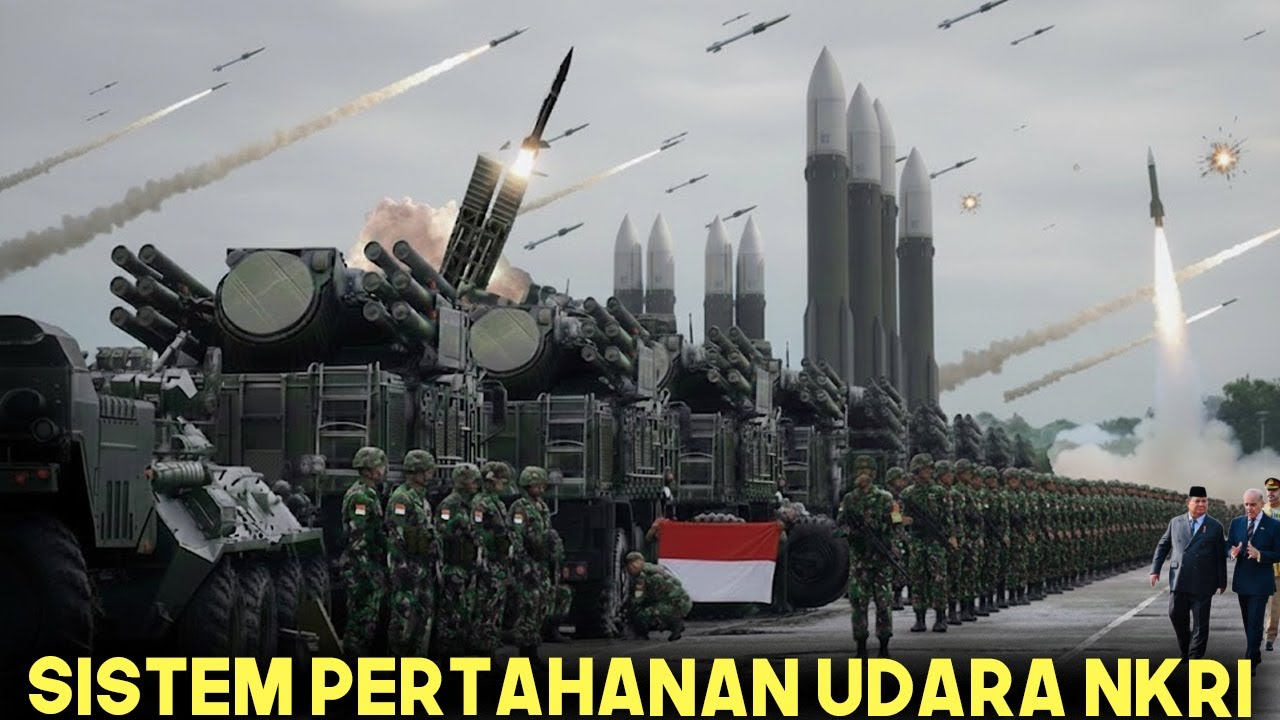 TERKUAT DI ASIA TENGGARA! Begini Kekuatan Sistem Pertahanan udara Indonesia di Tahun 2025