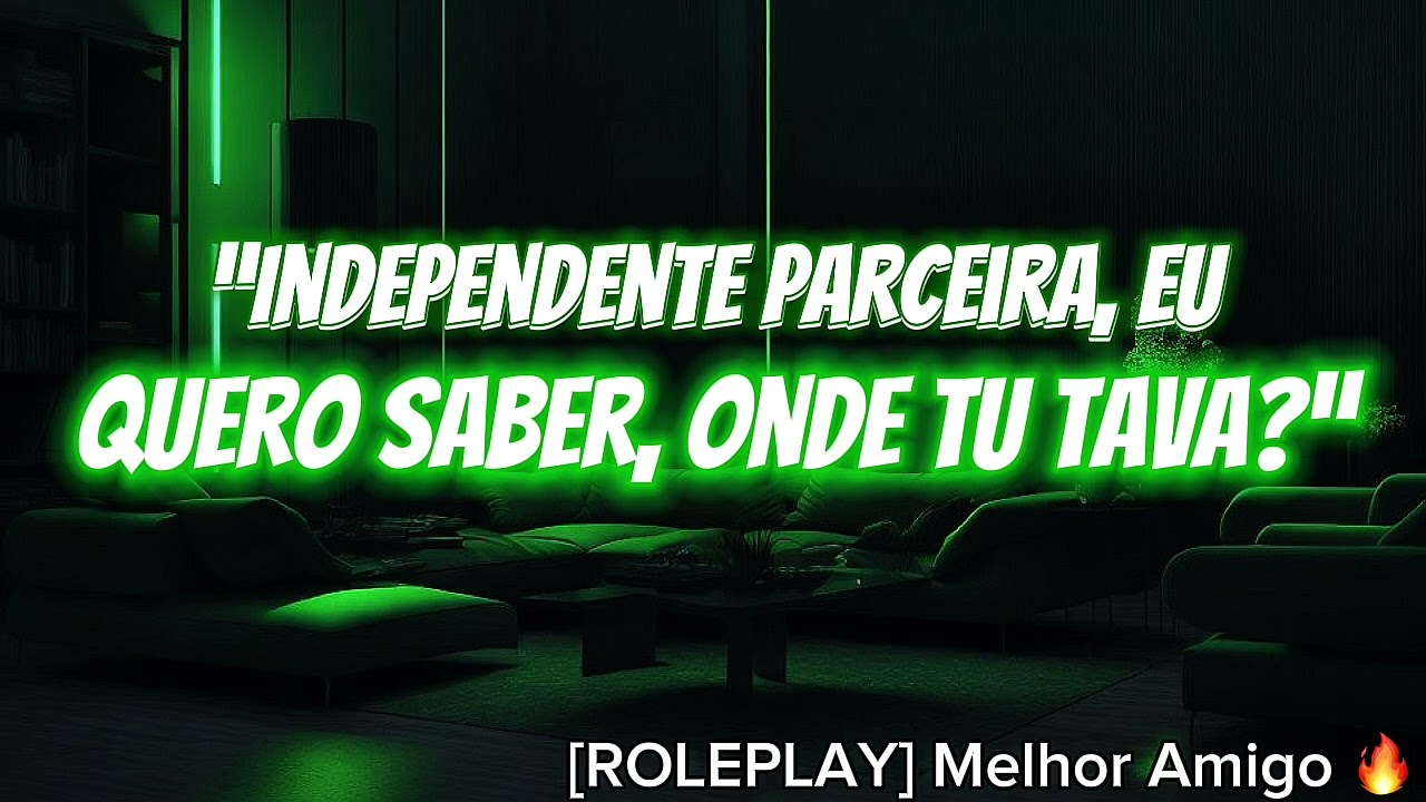 ASMR Roleplay - Melhor Amigo Ciumento te Dando Bronca 😡