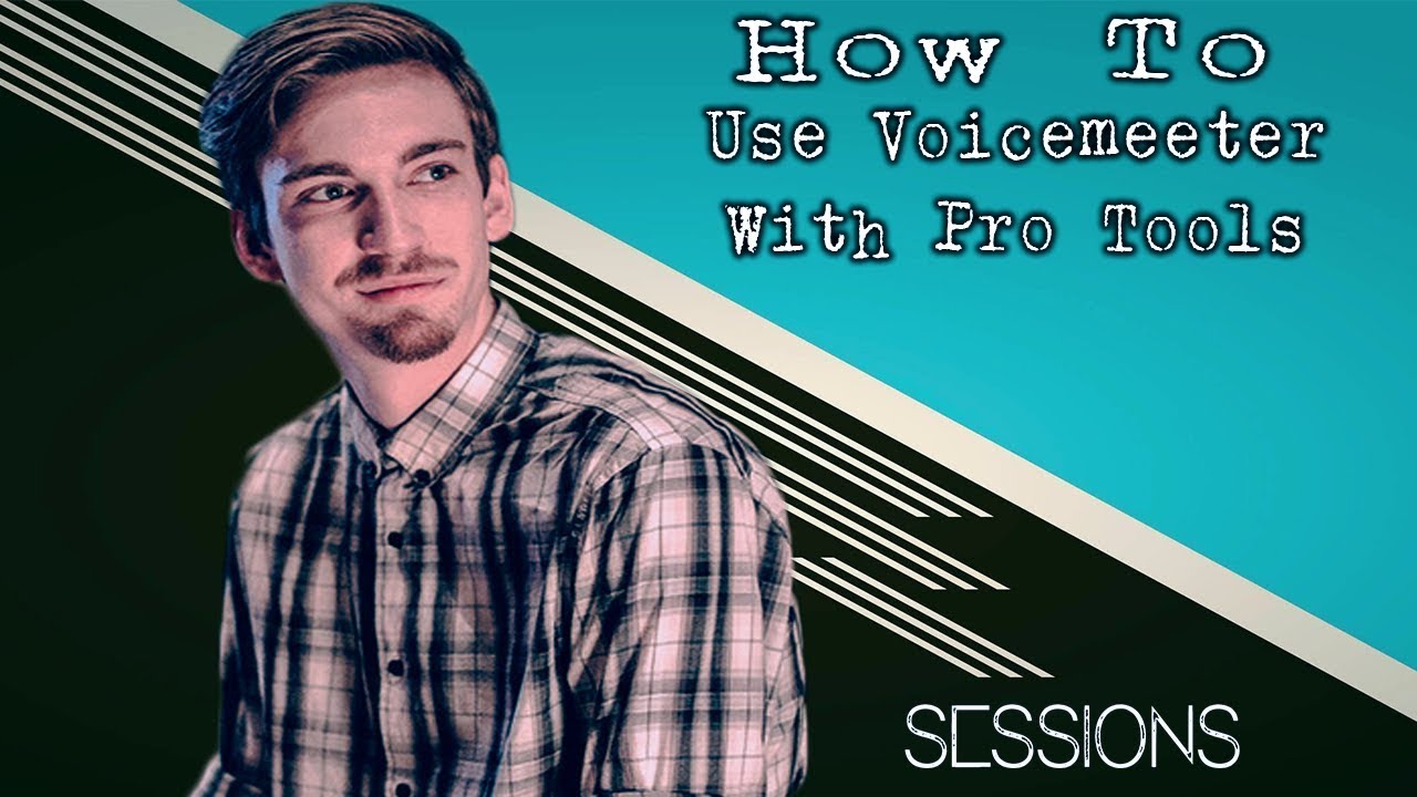 How To Use VB Audio Voicemeeter with Pro Tools
