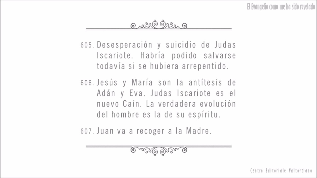 El Evangelio como me ha sido revelado: 605-607