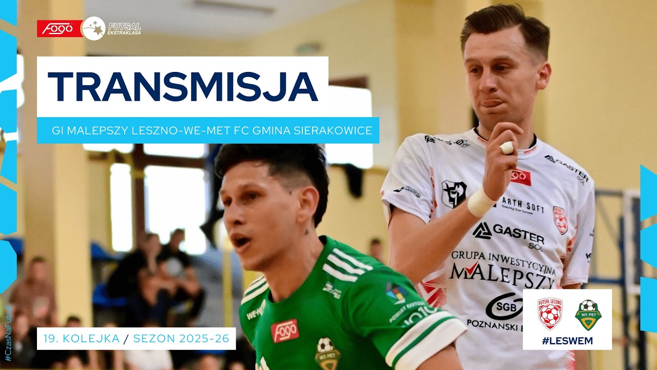 GI MALEPSZY LESZNO-WE-MET FUTSAL CLUB GMINA SIERAKOWICE| NA ŻYWO | 19. KOLEJKA 2025/26