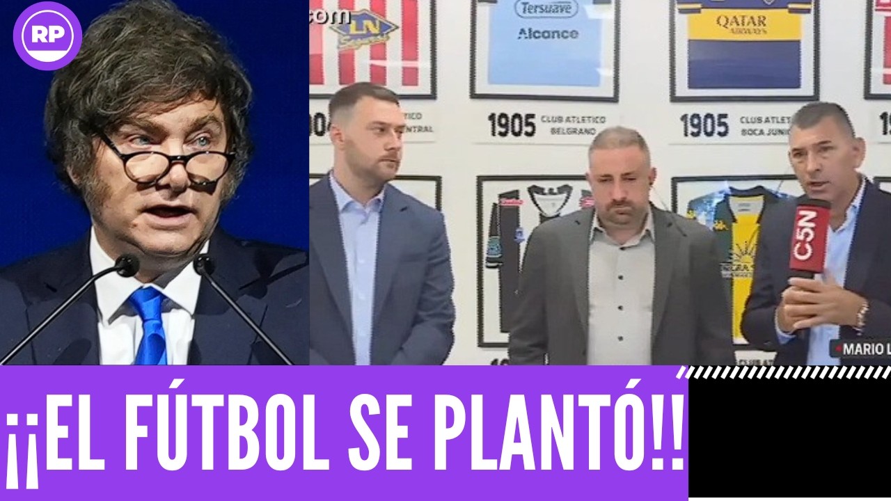 ¡¡ EL FÚTBOL ESTA DE PARO!! No compartimos lo que MILEI pretende del fútbol argentino