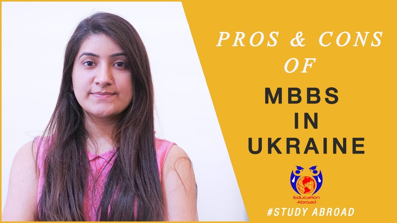 Pros and Cons of Studying MBBS from Ukraine |  MBBS in Ukraine