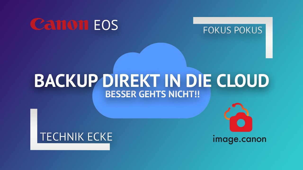 Canon EOS: BackUp in die Cloud - image.canon machts möglich