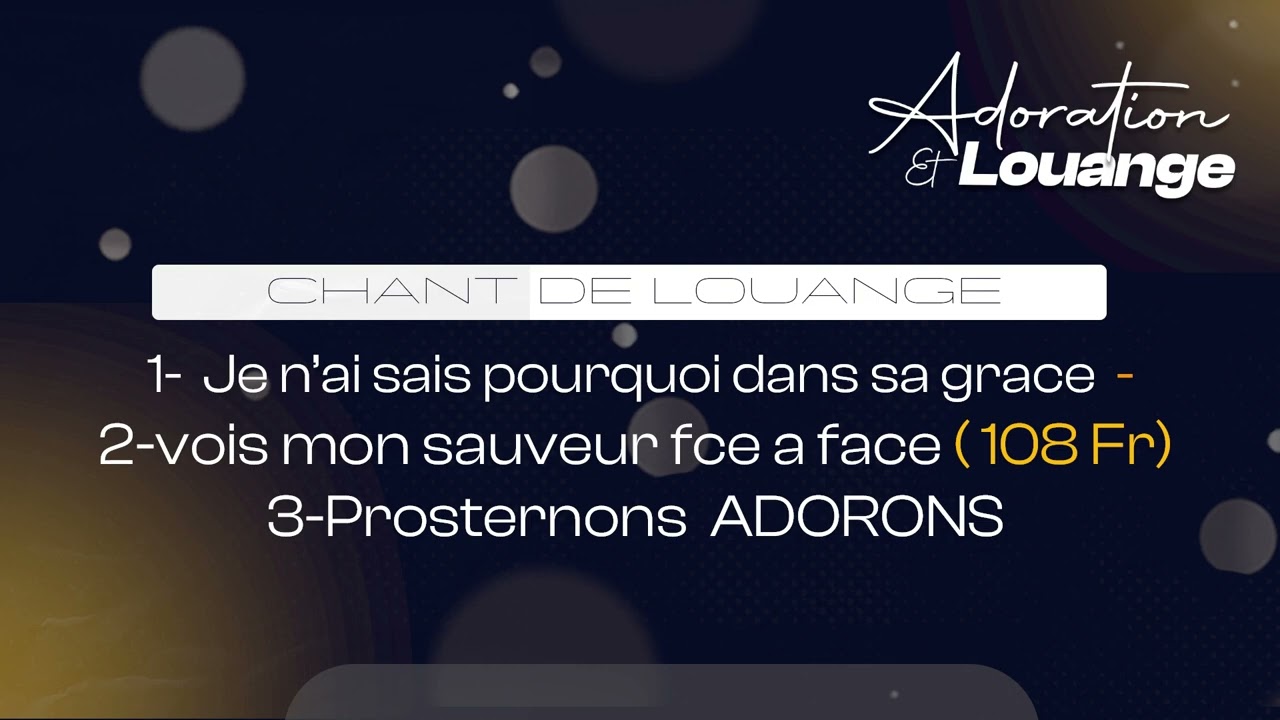 JE nai sais pourquoi dans sa gras || vois mon sauveur face a f- ADORAATION ET LOUANGE