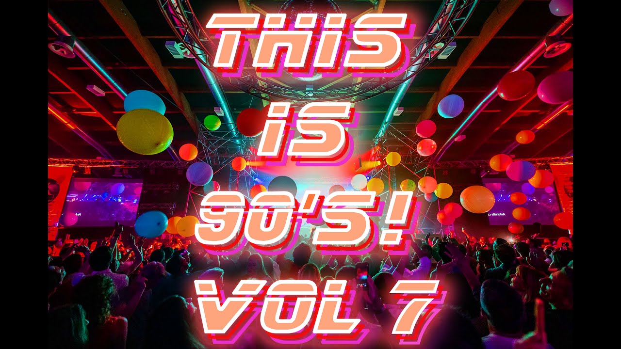 THIS IS 90'S! VOL. 7 - 90's greatest hits MIX | playlist in desc.