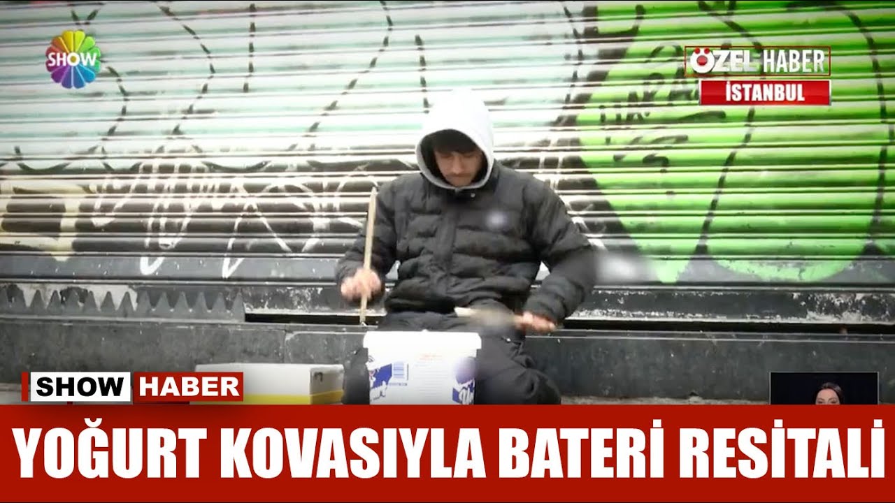 Yoğurt kovasıyla bateri resitali