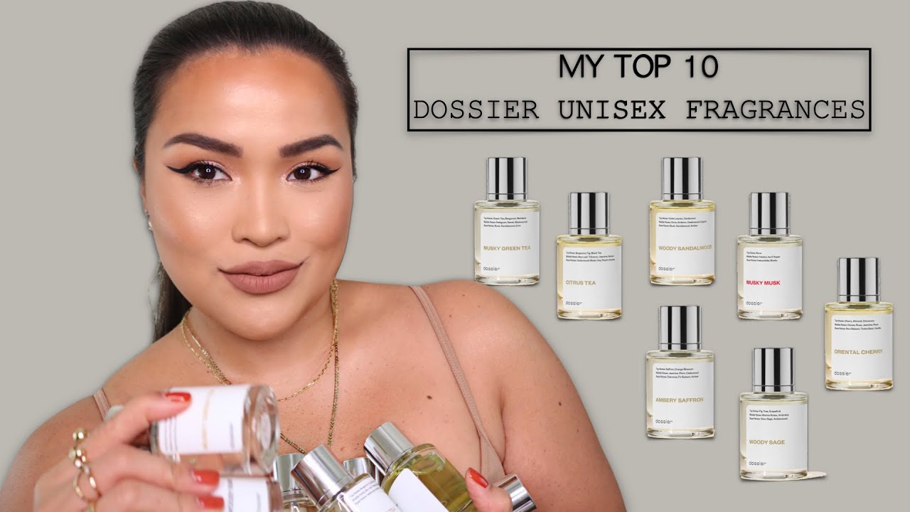 MY TOP 10 DOSSIER UNISEX FRAGRANCES