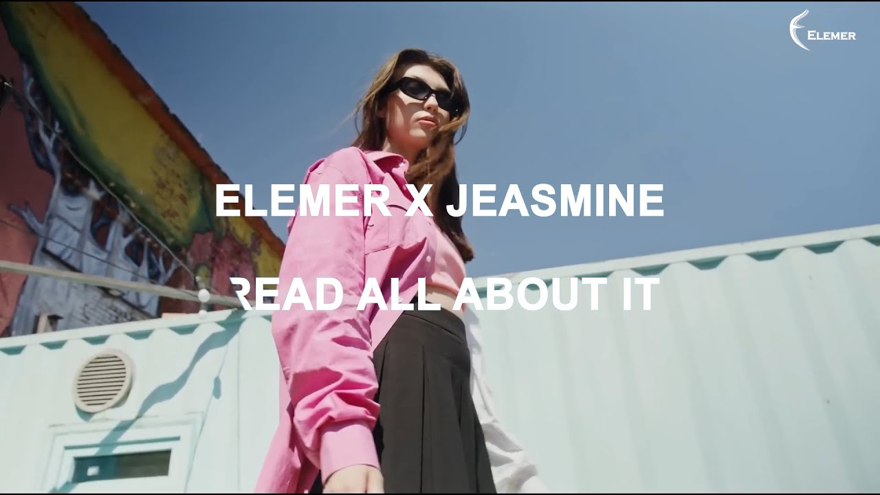 Elemer x Jeasmine – Read All About It (Tech House Cover Remix)