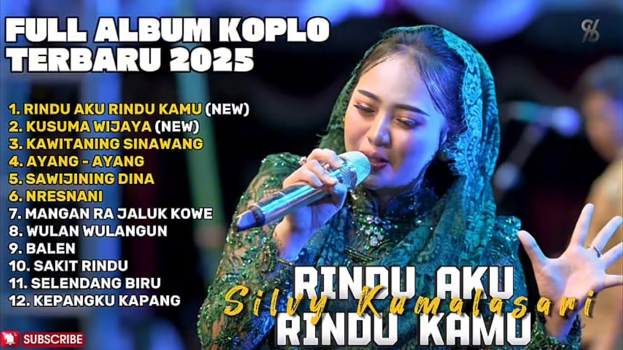 RINDU AKU RINDU KAMU (JADUL) - SILVY KUMALASARI FULL ALBUM TERBARU DANGDUT KOPLO TERBARU 2025
