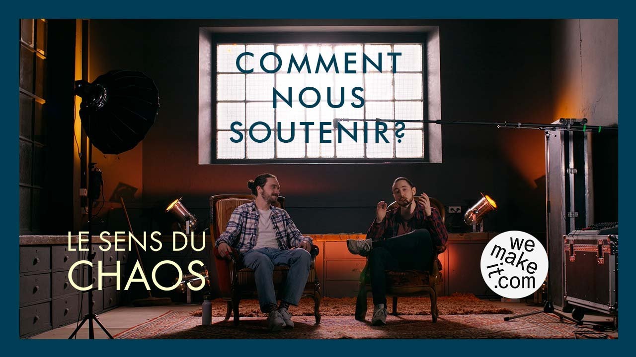 Aidez-nous à finaliser notre film | LE SENS DU CHAOS