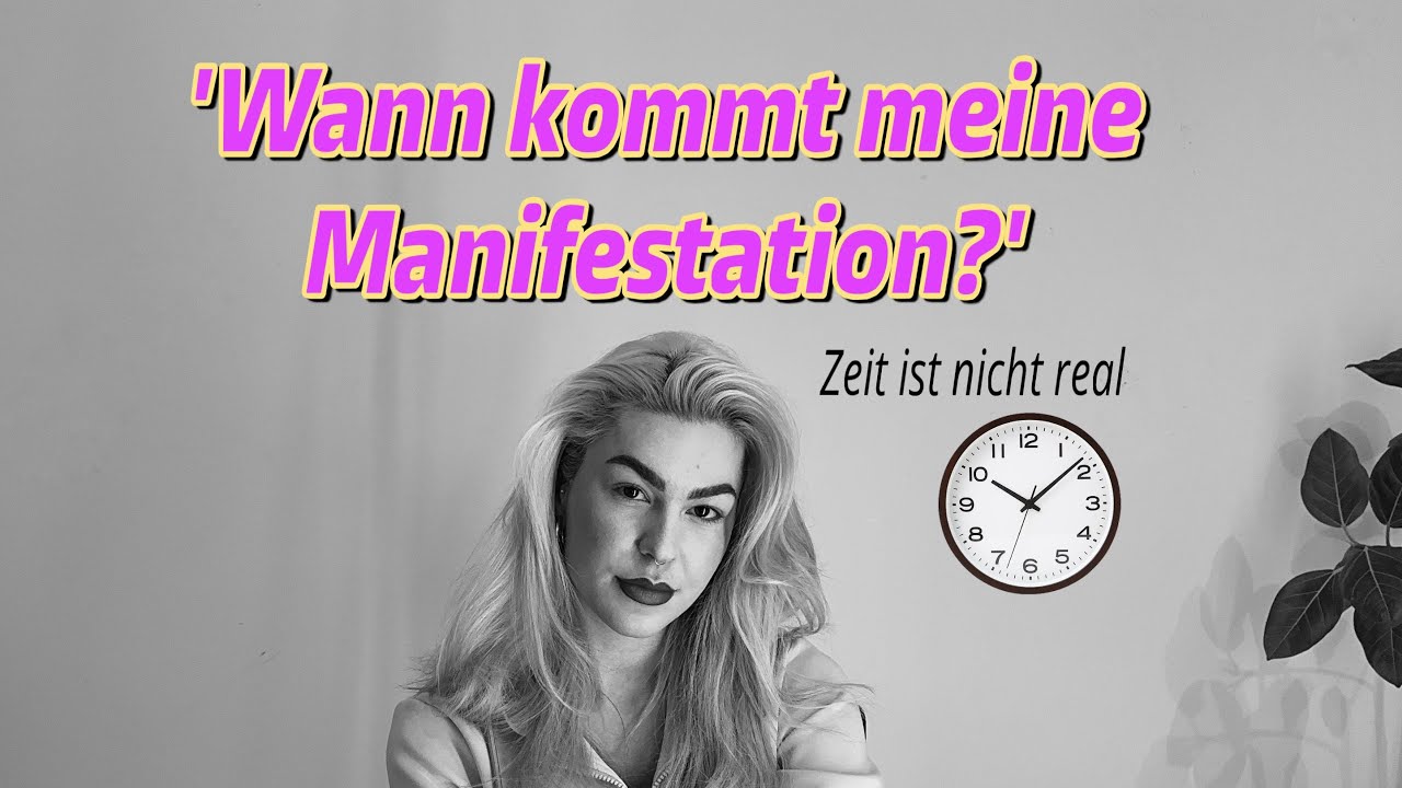 Wann kommt meine Manifestation? Manifestiere im JETZT ⏰⏳