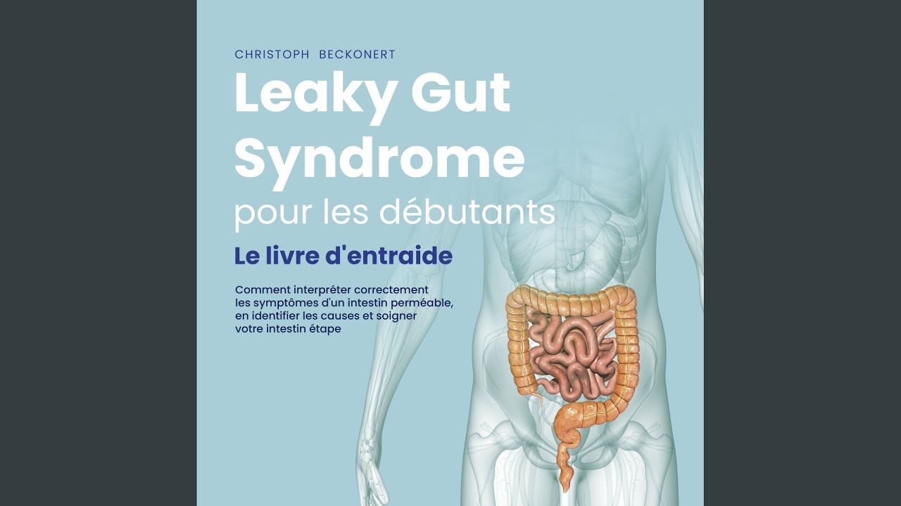 Chapter 25 - Leaky Gut Syndrome pour les débutants: Le livre d'entraide Comment interpréter...