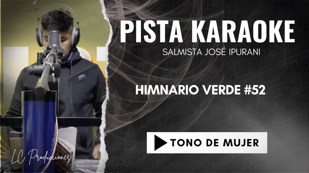 Himnario Verde #52 - Pista en Quechua y Español - Tono de Mujer