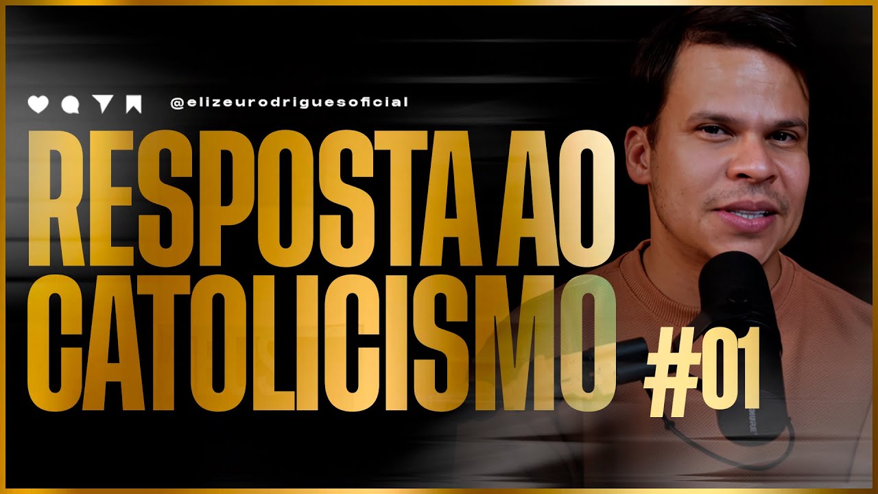 Resposta ao Catolicismo PARTE 1 l Pr. Elizeu Rodrigues