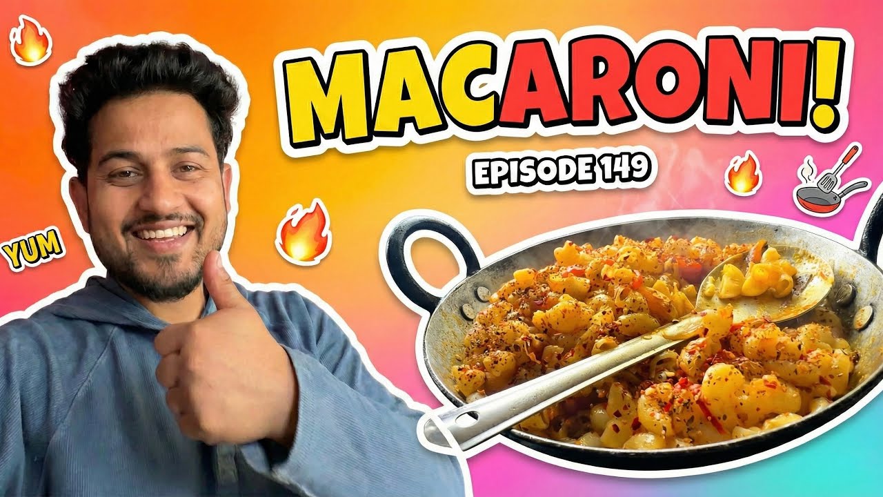 Episode 149 - Macaroni || Back To Home || Karan Nayal