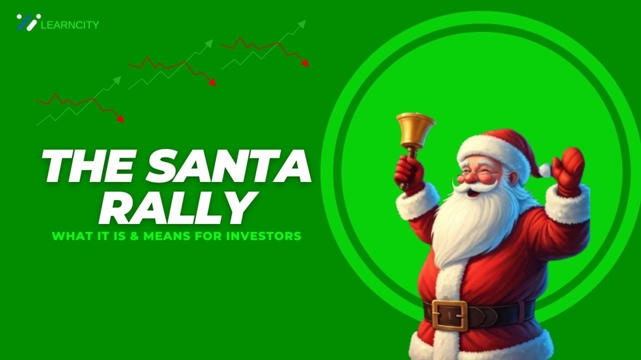 The Santa Claus Rally - What It Is & Means for Investors