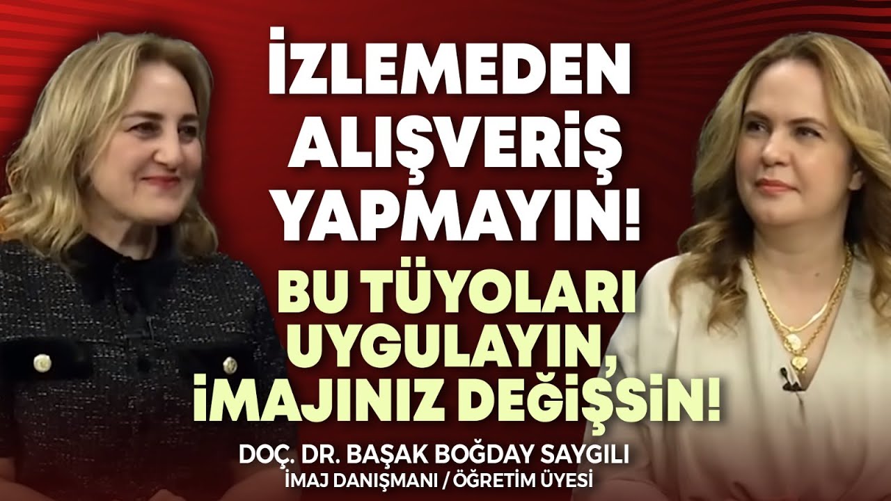 VİDEOYU SAKIN GEÇMEYİN! İzlemeden Alışveriş Yapmayın! Bu Tüyoları Uygulayın, İmajınız Değişsin!