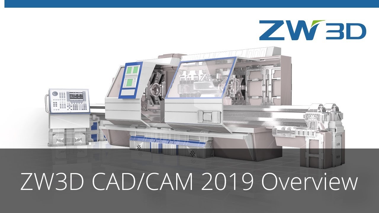ZW3D CAD/CAM 2019 Overview Video