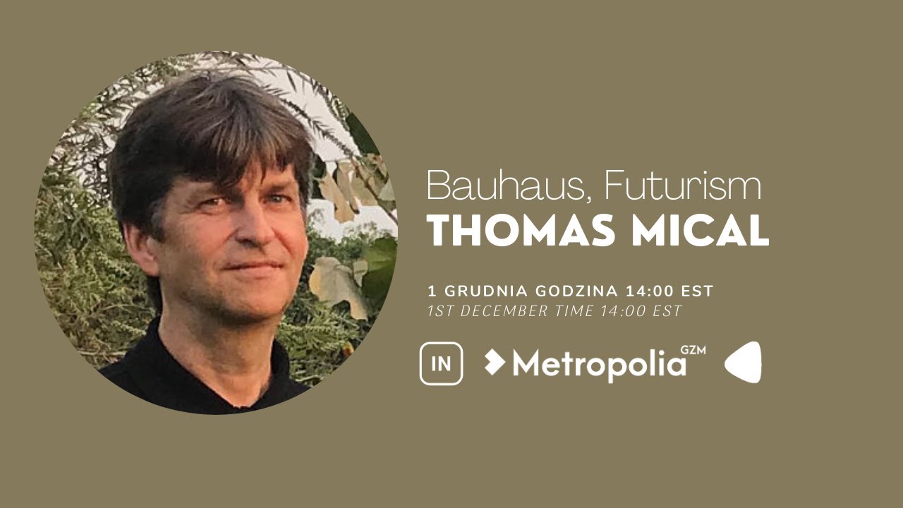 THOMAS MICAL | Bauhaus, Futurism, Dystopia Architecture | Grupa Interfaces