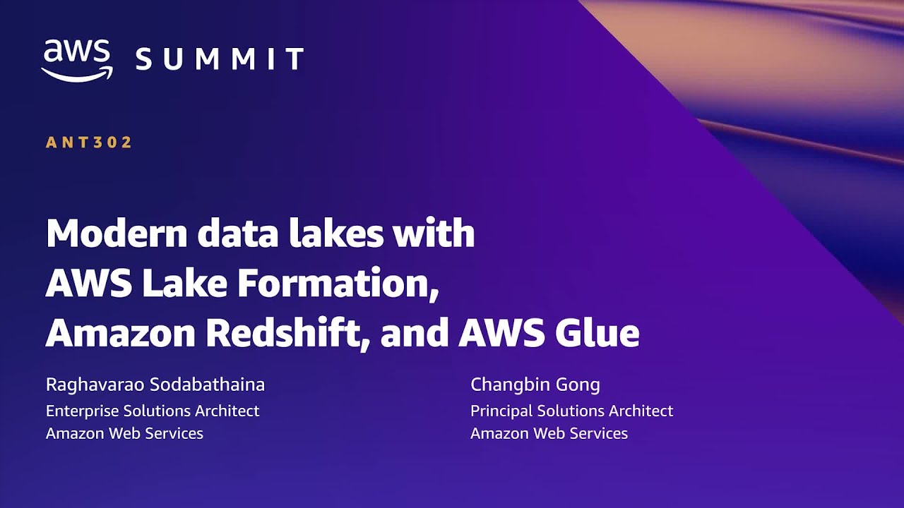 AWS Summit ATL 2022 - Modern data lakes with Lake Formation, Amazon Redshift & AWS Glue (ANT302)