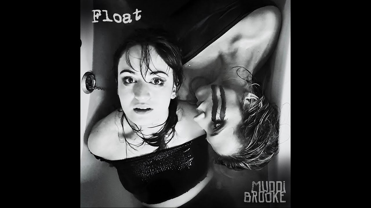 MuddiBrooke - Float [Audio]