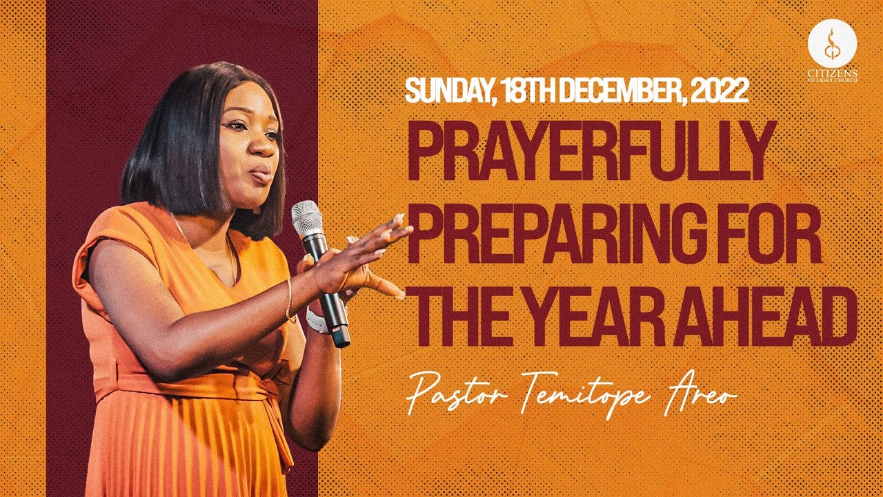 Prayerfully preparing for the year ahead | Pastor Temi Areo