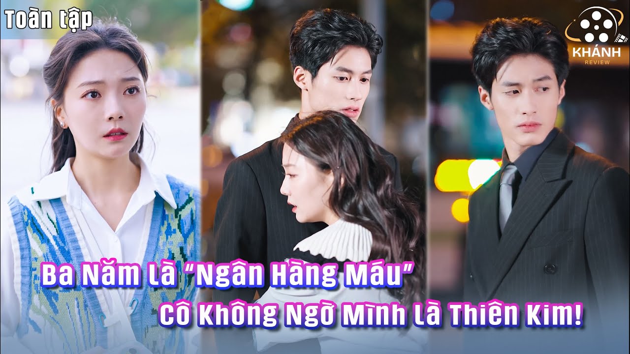 Cô Gái Bị Biến Thành “Ngân Hàng Máu” 3 Năm Trời — Không Ngờ Lại Là Đại Tiểu Thư Nhà Tài Phiệt!