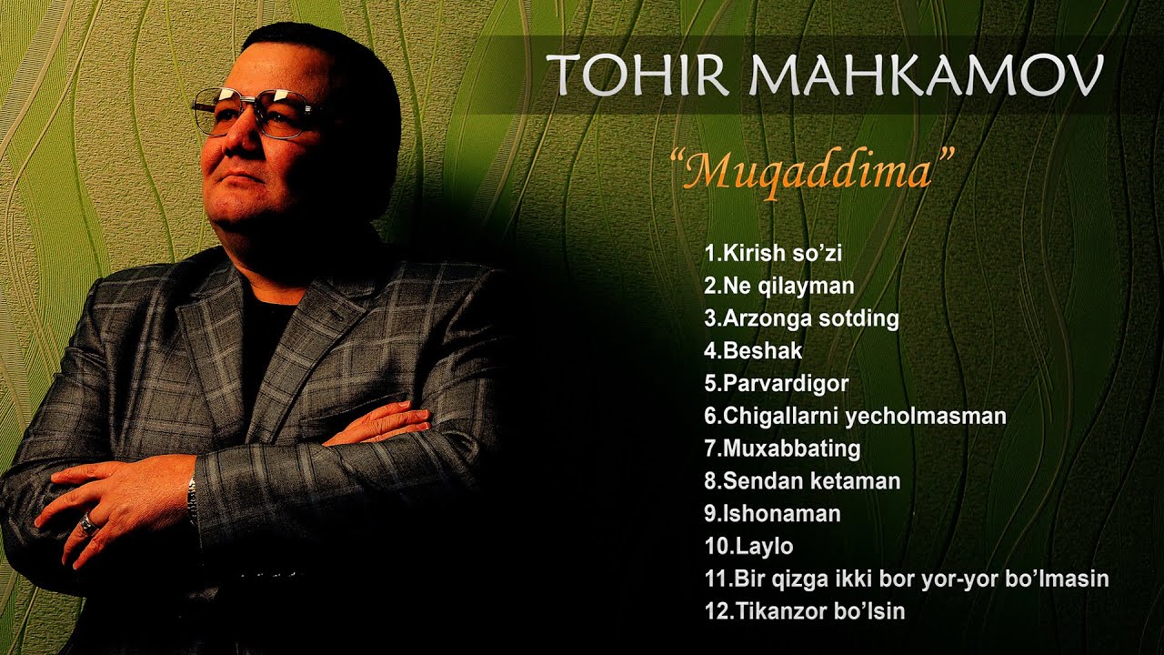 Tohir Mahkamov - Muqaddima deb nomlangan albom dasturi 1991