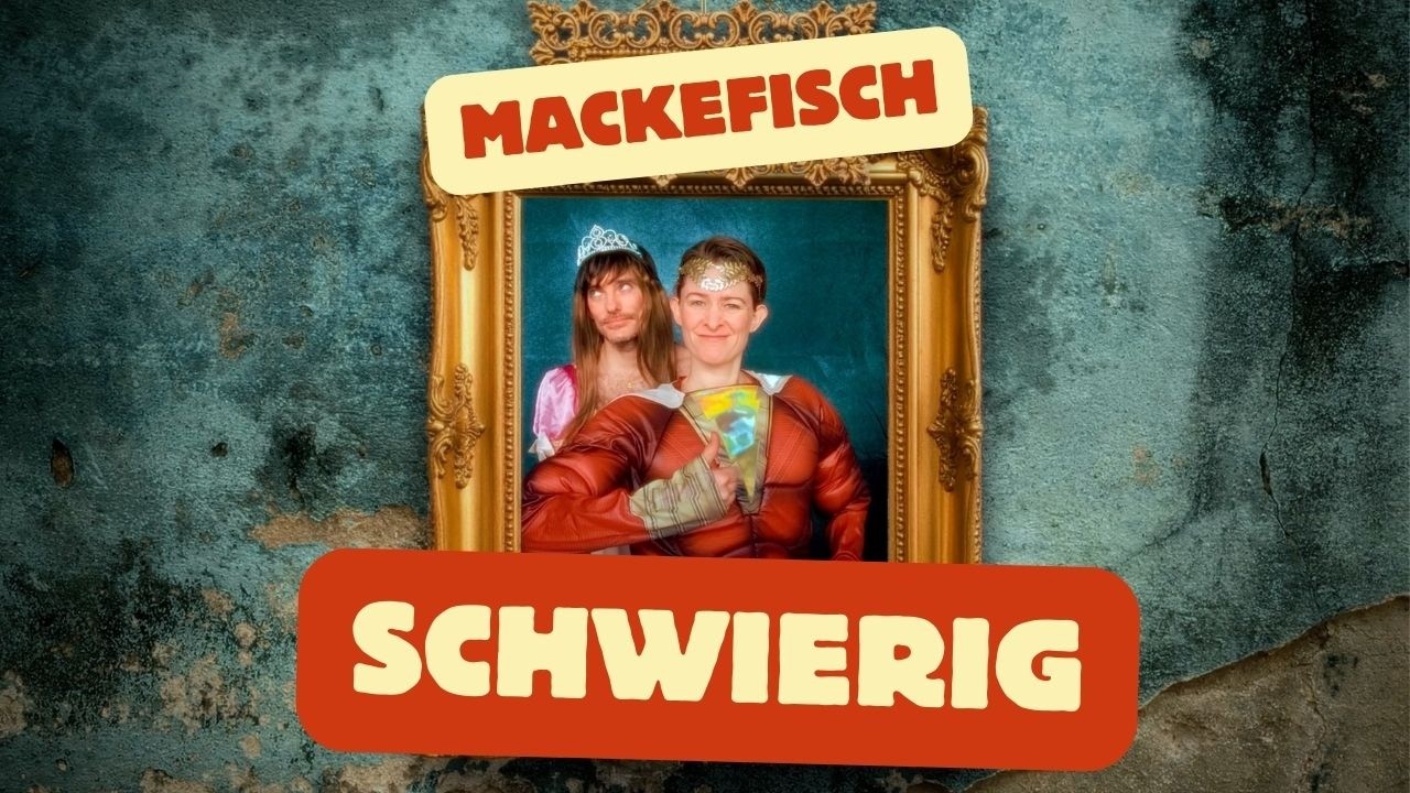 Schwierig &ndash; Mackefisch