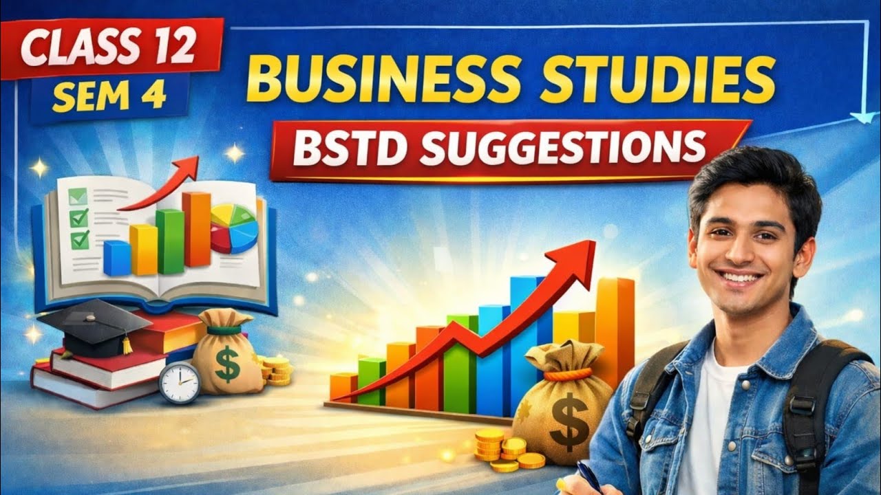 Class 12 SEM 4 business studies suggestion 2026 || HS semester 4 BSTD exam tips || 