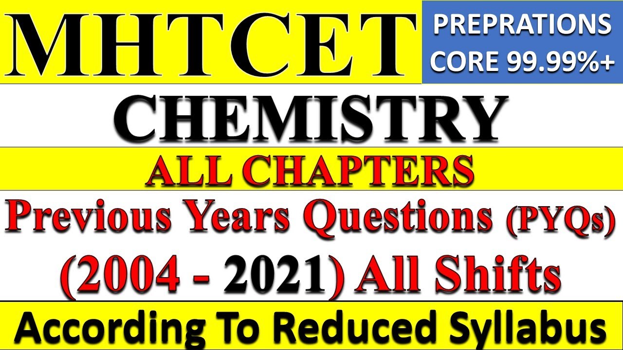 MHT CET 2021 PYQs | MHT CET Chemistry PYQs PDF All Shifts (2004 - 2021)| MHT CET  2022 Preparation