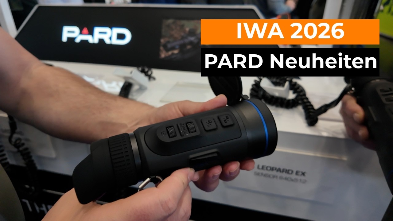 IWA 2026: PARD zeigt zahlreiche W&auml;rmebild-Neuheiten &ndash; Leopard EX, Osprey 2.0, NV007 SP2 Pro & mehr